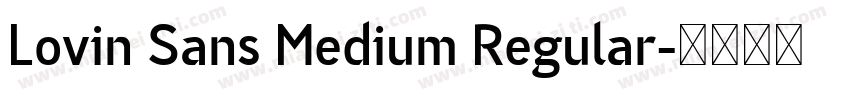 Lovin Sans Medium Regular字体转换
